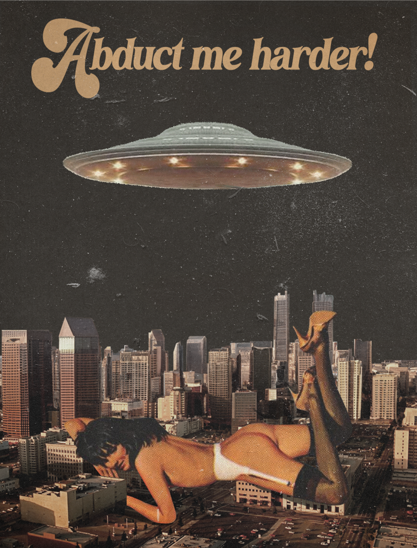 Abduct Me Harder Print