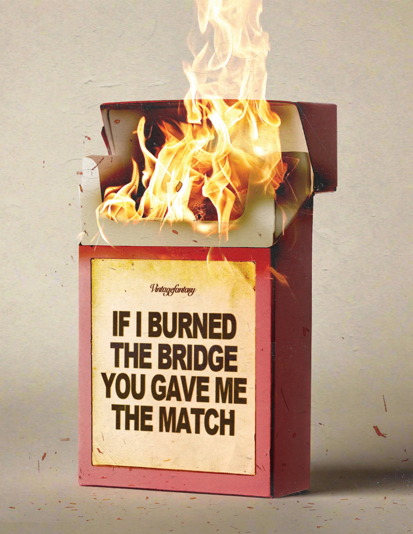 burned the bridge print