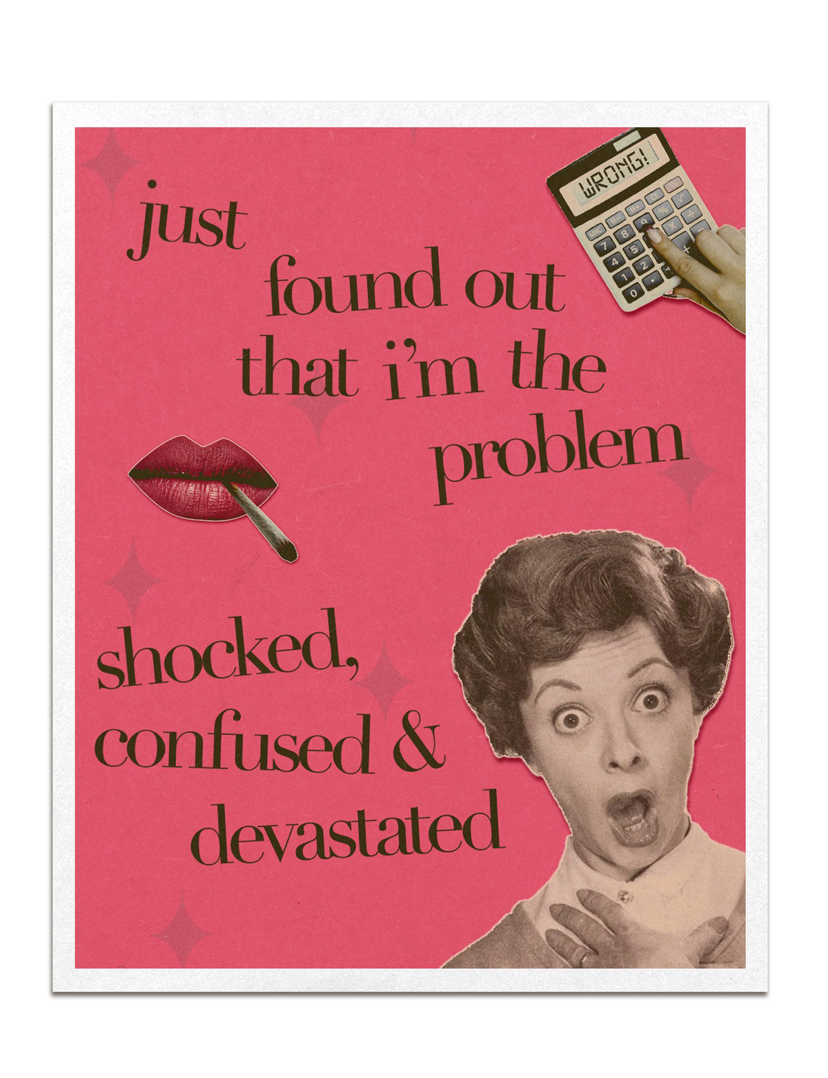 Shocked & Confused Print