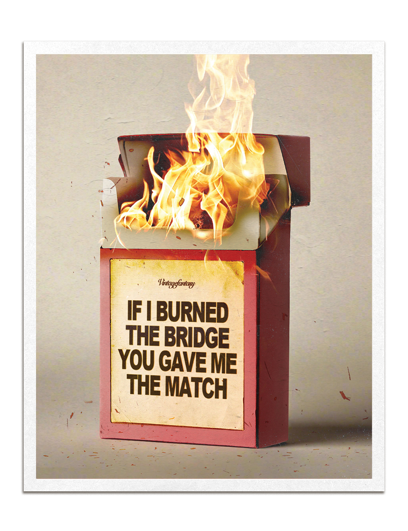 burned the bridge print