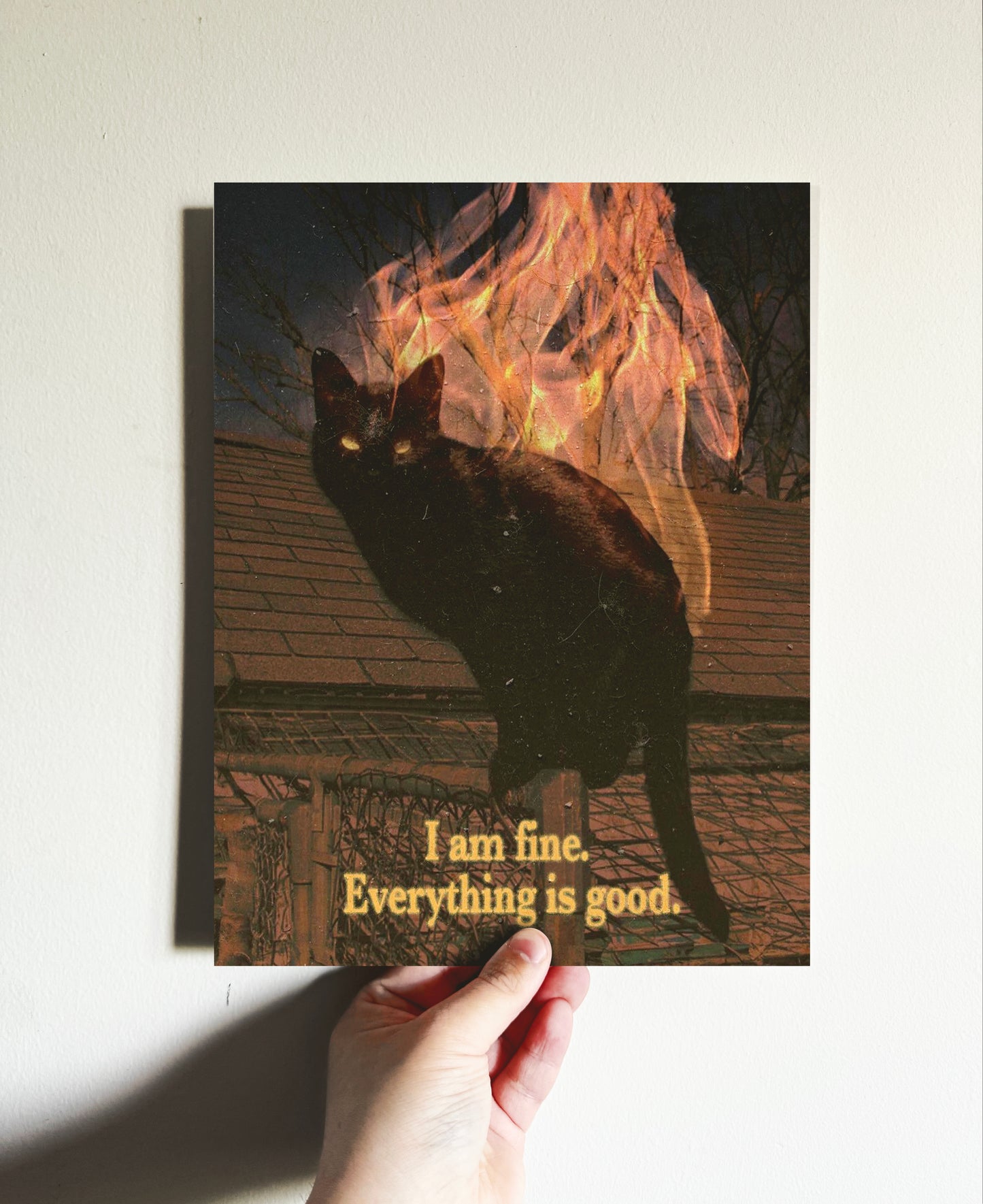 Everything Is Good Print