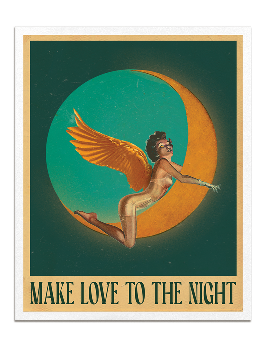 make love to the night print