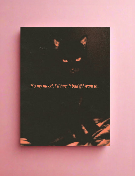 It's My Mood Print