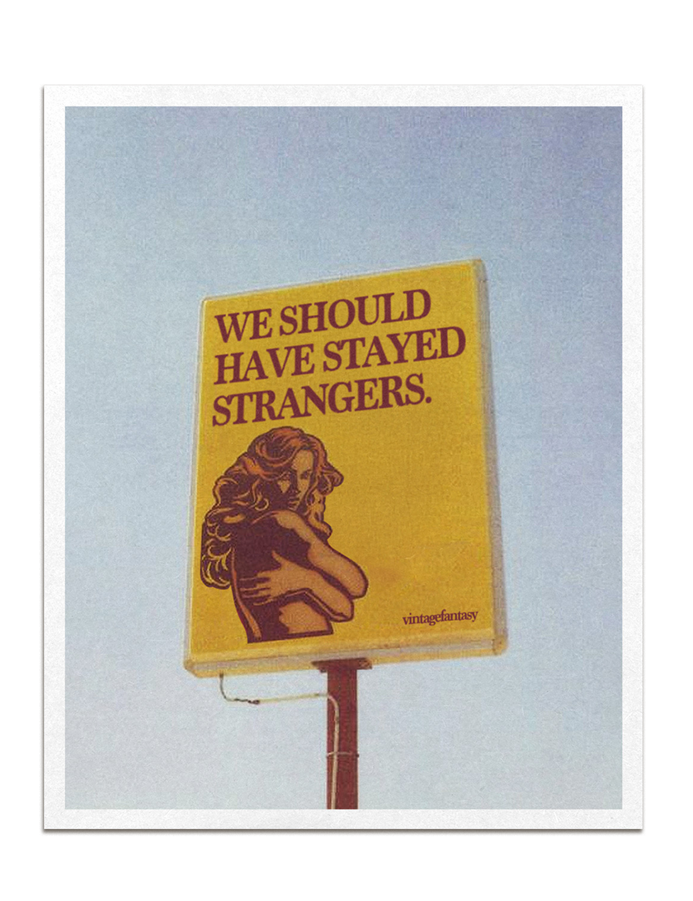 stayed strangers print