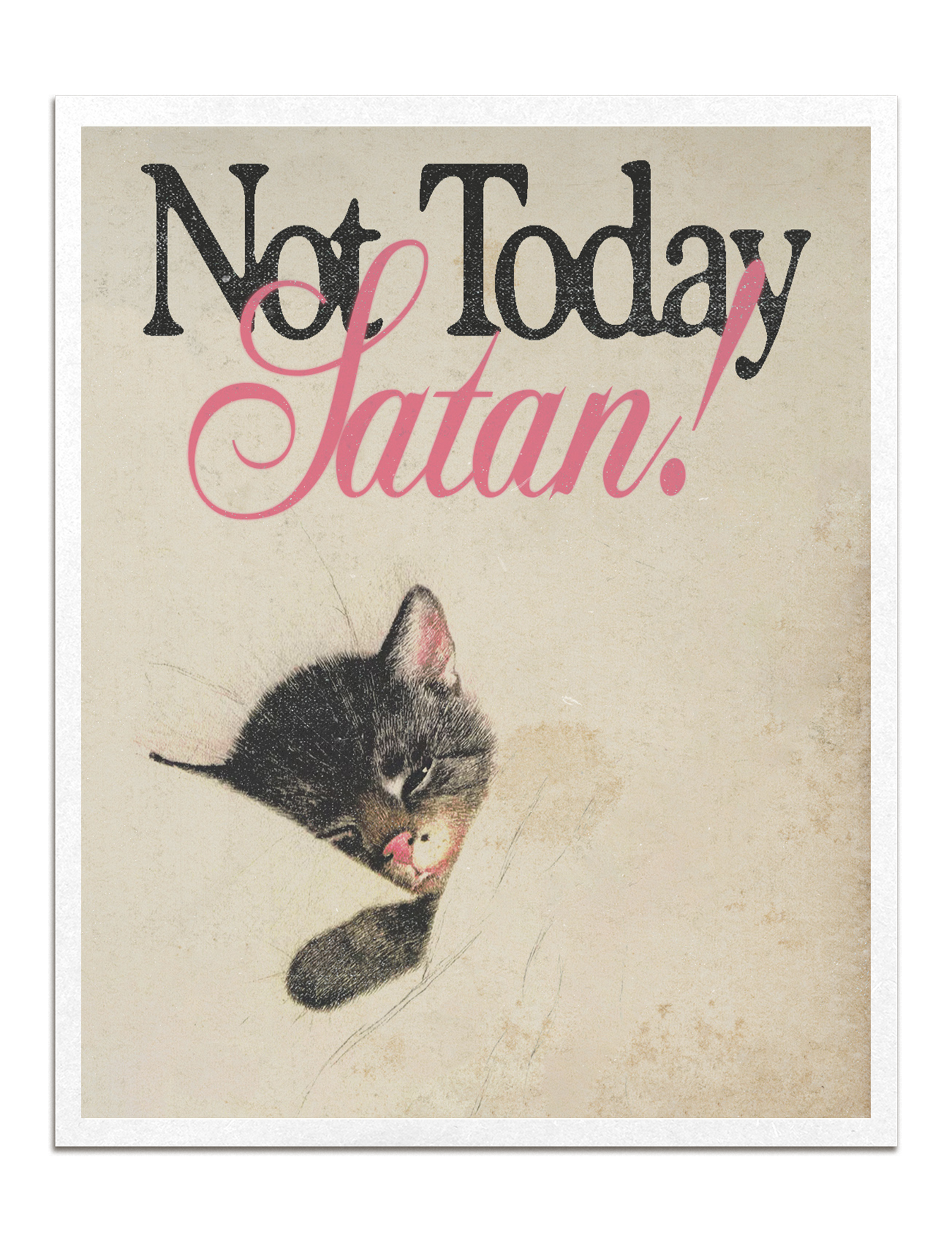 not today satan print