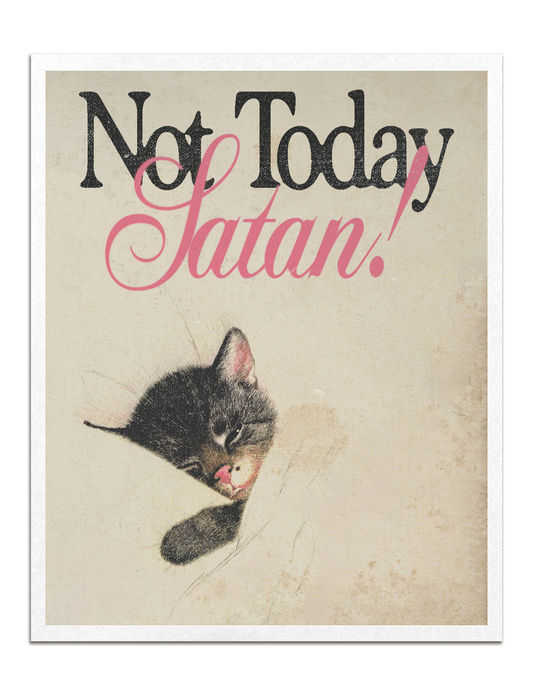 not today satan print