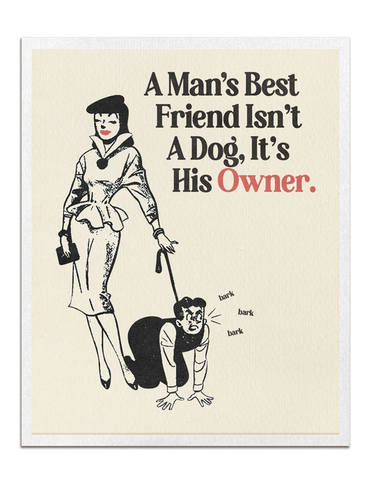 man's best friend print